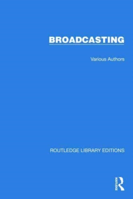 Book cover of: Routledge Library Editions: Broadcasting