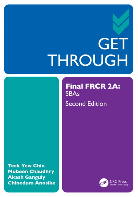 Book cover of: Get Through Final FRCR 2A. By: Teck Yew Chin
