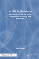 Book cover of: AI/ML for Healthcare. By: Kapila Monga