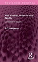 Book cover of: Family, Women and Death. By: S. C. Humphreys