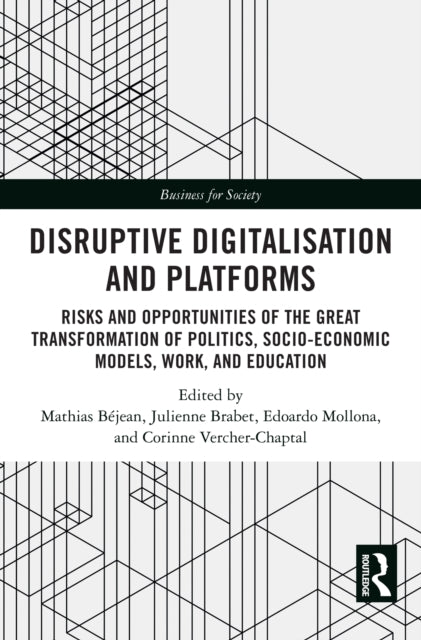 Book cover of: Disruptive Digitalisation and Platforms. By: Mathias Béjean