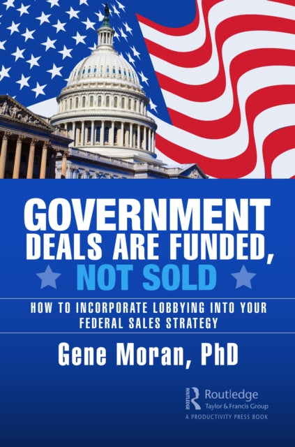 Book cover of: Government Deals are Funded, Not Sold