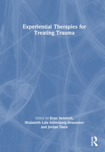 Book cover of: Experiential Therapies for Treating Trauma