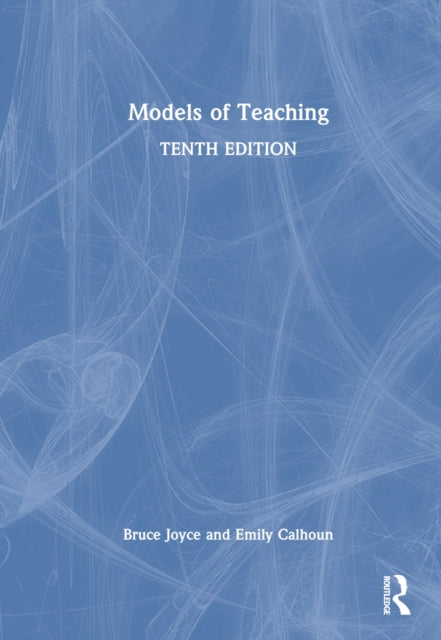 Book cover of: Models of Teaching. By: Bruce R. Joyce