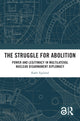 Book cover of: Struggle for Abolition. By: Kjølv Egeland