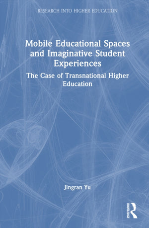 Mobile Educational Spaces and Imaginative Student Experiences