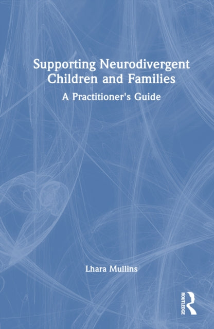 Book cover of: Supporting Neurodivergent Children and Families