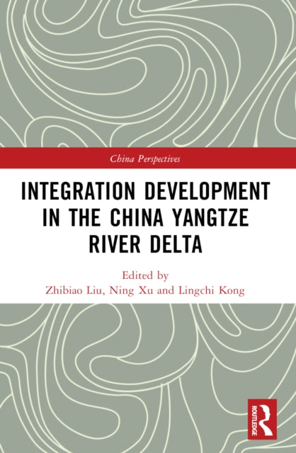 Book cover of: Integration Development in the China Yangtze River Delta