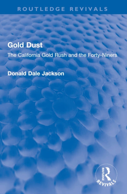 Book cover of: Gold Dust. By: Donald Dale Jackson