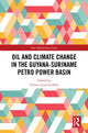 Book cover of: Oil and Climate Change in the Guyana-Suriname Basin. By: Ivelaw Lloyd Griffith