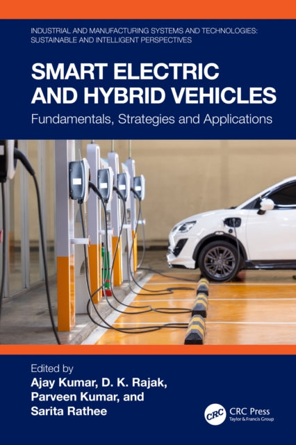 Book cover of: Smart Electric and Hybrid Vehicles. By: Ajay Kumar