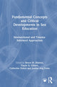 Book cover of: Fundamental Concepts and Critical Developments in Sex Education