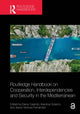 Book cover of: Routledge Handbook on Cooperation, Interdependencies and Security in the Mediterranean. By: Elena Calandri
