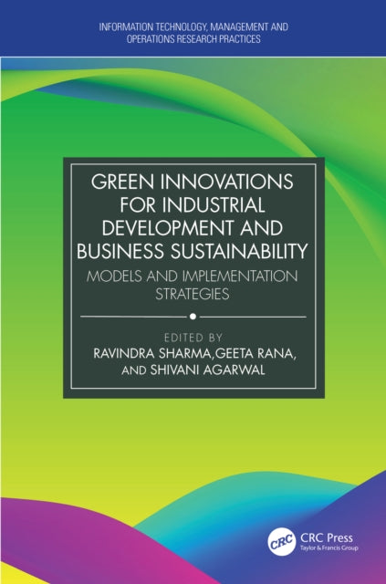 Book cover of: Green Innovations for Industrial Development and Business Sustainability. By: Ravindra Sharma