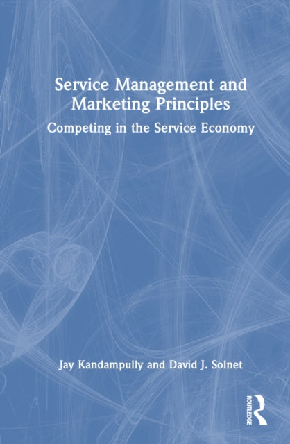 Book cover of: Service Management and Marketing Principles. By: Jay Kandampully