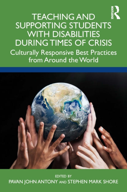 Book cover of: Teaching and Supporting Students with Disabilities During Times of Crisis. By: Pavan Antony