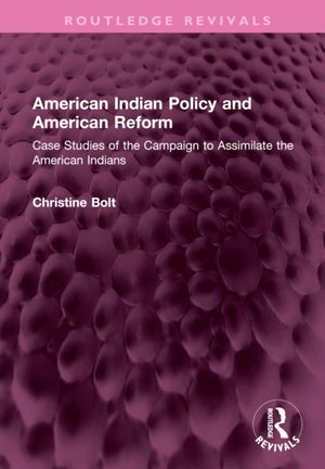 American Indian Policy and American Reform