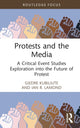 Book cover of: Protests and the Media. By: Giedre Kubiliute