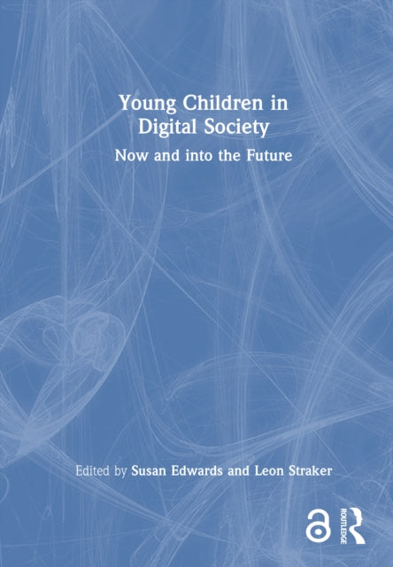 Book cover of: Young Children in Digital Society. By: Susan Edwards