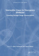 Book cover of: Interactive Cases in Emergency Medicine. By: Alice Yearwood