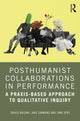 Book cover of: Posthumanist Collaborations in Performance