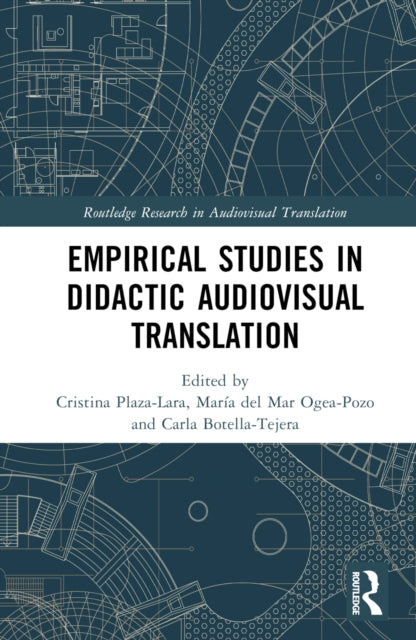 Book cover of: Empirical Studies in Didactic Audiovisual Translation. By: Cristina Plaza-Lara