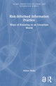 Book cover of: Risk-Informed Information Practice. By: Alison Hicks