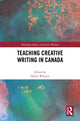 Book cover of: Teaching Creative Writing in Canada. By: Darryl Whetter