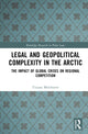 Book cover of: Legal and Geopolitical Complexity in the Arctic