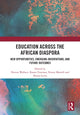 Book cover of: Education Across the African Diaspora. By: Derron O. Wallace