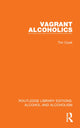 Book cover of: Vagrant Alcoholics. By: Tim Cook