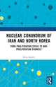 Book cover of: Nuclear Conundrum of Iran and North Korea. By: Hina Pandey