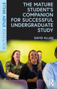 Book cover of: Mature Student’s Companion for Successful Undergraduate Study. By: David Allan