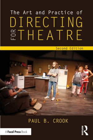 Art and Practice of Directing for Theatre