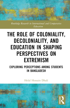 The Role of Coloniality, Decoloniality, and Education in Shaping Perspectives on Extremism