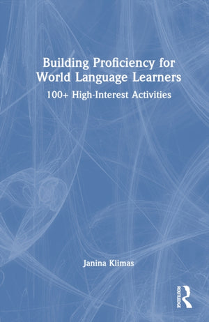 Building Proficiency for World Language Learners