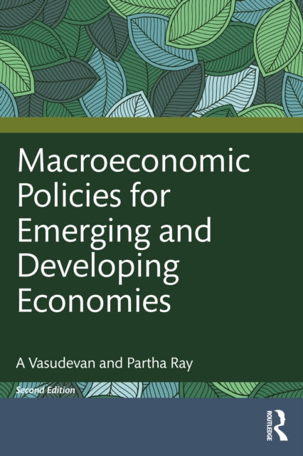 Book cover of: Macroeconomic Policies for Emerging and Developing Economies. By: A. Vasudevan
