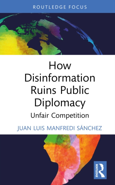 How Disinformation Ruins Public Diplomacy