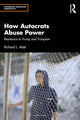 Book cover of: How Autocrats Abuse Power. By: Richard L. Abel