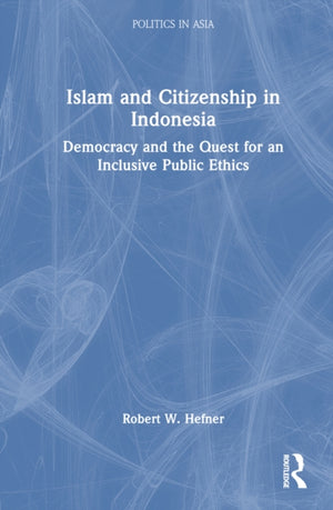 Islam and Citizenship in Indonesia