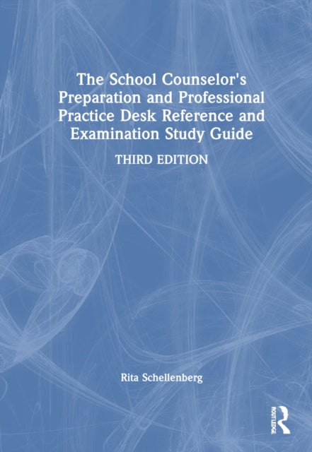 Book cover of: School Counselor's Preparation and Professional Practice Desk Reference and Examination Study Guide