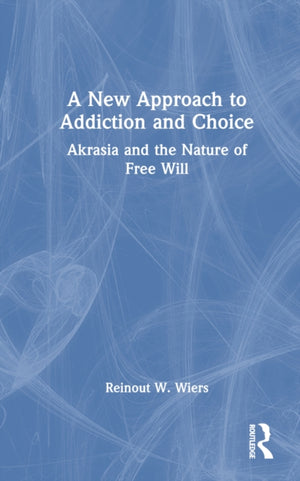 A New Approach to Addiction and Choice