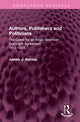 Book cover of: Authors, Publishers and Politicians. By: James J. Barnes