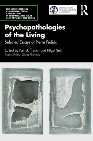Psychopathologies of the Living