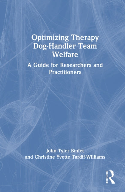 Optimizing Therapy Dog-Handler Team Welfare