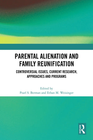 Parental Alienation and Family Reunification