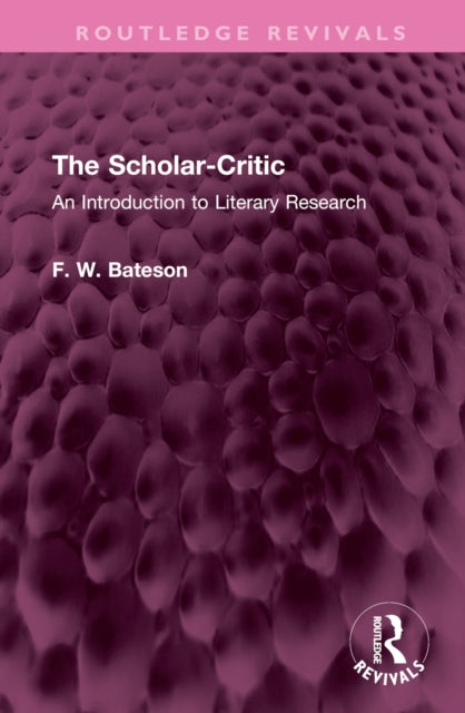 Book cover of: Scholar-Critic. By: F. W. Bateson