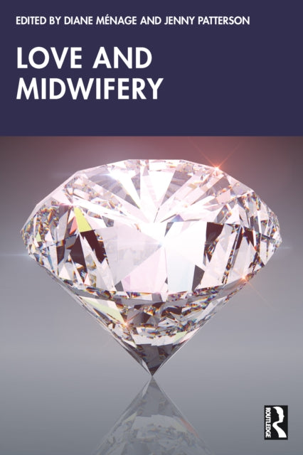 Book cover of: Love and Midwifery. By: Diane Ménage