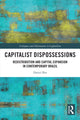 Book cover of: Capitalist Dispossessions. By: Daniel Bin