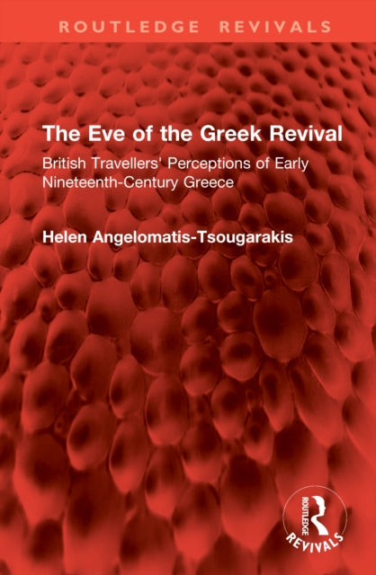 Book cover of: Eve of the Greek Revival. By: Helen Angelomatis-Tsougarakis